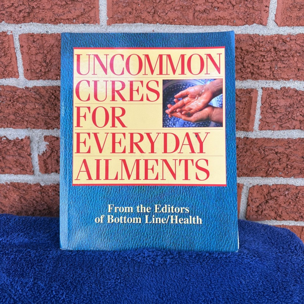Uncommon Cures for Everyday Ailments, Bottom Line Health Editors, Hardcover*